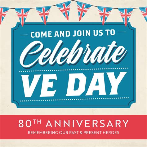 VE Day - 80th Anniversary - Remembering Our Past and Present Heroes ...