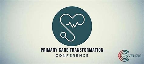 Primary Care Transformation Conference: The Foundations for Better Care ...