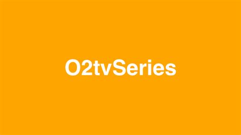 O2 Movie Series 的图像结果