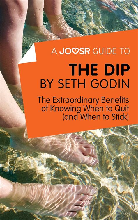 A Joosr Guide to... The Dip by Seth Godin: The Extraordinary Benefits ...