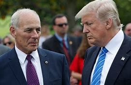 Image result for John Kelly on Donald Trump