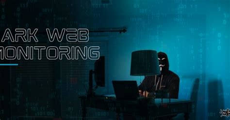 Why Does My Business Need Dark Web Monitoring? — Teletype