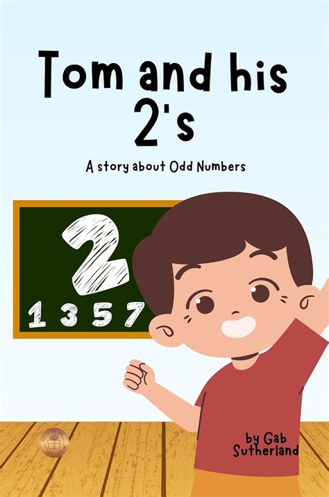 Tom and his 2's: A Story about Odd Numbers (Bedtime Values Tales ...