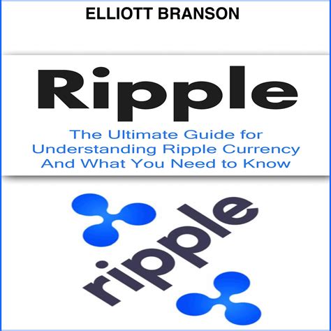 Buy Ripple: The Ultimate Beginner's Guide for Understanding Ripple ...