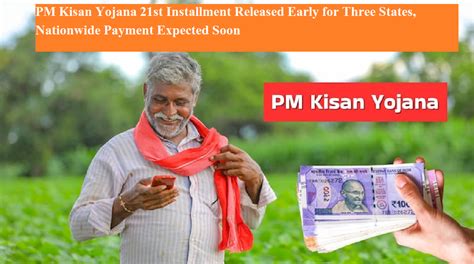 PM Kisan Yojana 21st Installment Released Early for Three States ...