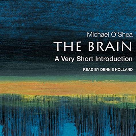 The Brain: A Very Short Introduction (Audio Download): Michael O’Shea ...