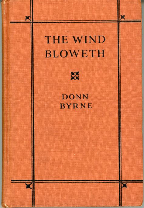 THE WIND BLOWETH . by Byrne, Donn (Brian Oswald Donn Byrne): (1922 ...