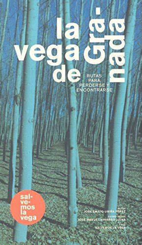 Buy La vega de Granada: Rutas para perderse y encontrarse (Spanish ...