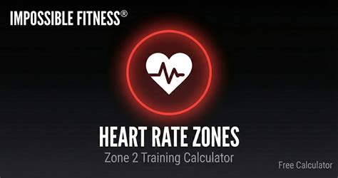 Heart Rate Zone Calculator | Zone 2 Cardio Calculator | Impossible Fitness