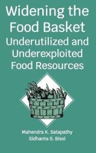 Widening The Food Basket: Underutilized and Underexploited Food ...