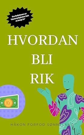Hvordan bli rik (Kort og godt - selvhjelpsbøkene) (Norwegian Edition ...