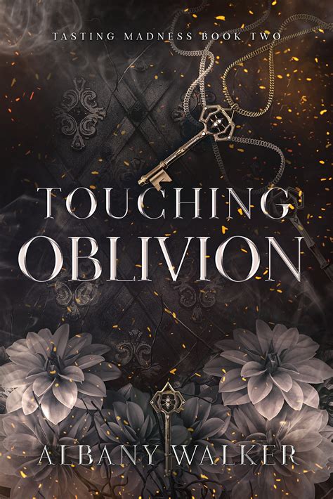 Touching Oblivion (Tasting Madness, #2) by Albany Walker | Goodreads