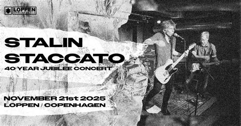 Stalin Staccato - 40 års jubilæum + support: Trine Trash // Loppen ...