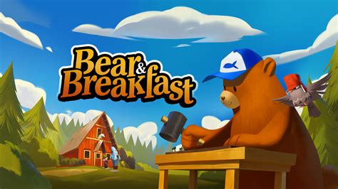 心優しいクマがモーテルを建てて，経営していくまったりADV「Bear and Breakfast」，配信開始。PC版の日本語ローカライズも実施