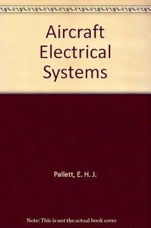 Aircraft Electrical Systems : Pallett, E.H.J.: Amazon.in: Books