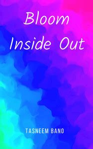 Bloom Inside Out: Buy Bloom Inside Out by Tasneem Bano at Low Price in ...
