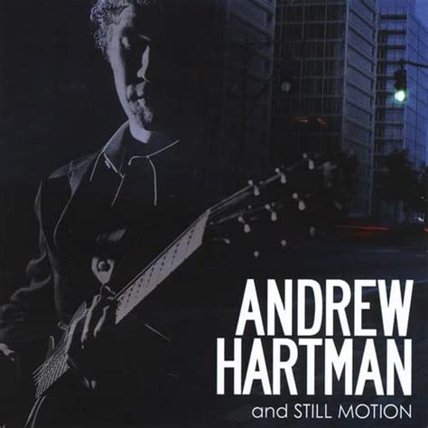 Andrew Hartman & Still Motion: Andrew Hartman & Still Motion: Amazon.in ...