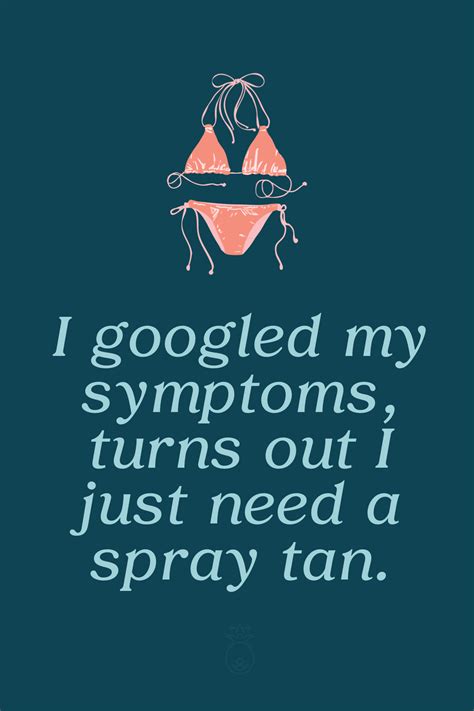 Spray Tanning is Life | Spray tanning quotes, Tanning quotes, Tanning quotes funny