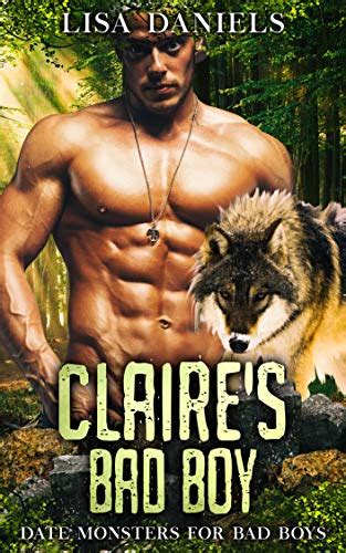 Claire's Bad Boy (Date Monsters for Bad Boys Book 1) eBook : Daniels ...