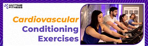Cardiovascular-Conditioning-Exercises - Anytime Fitness