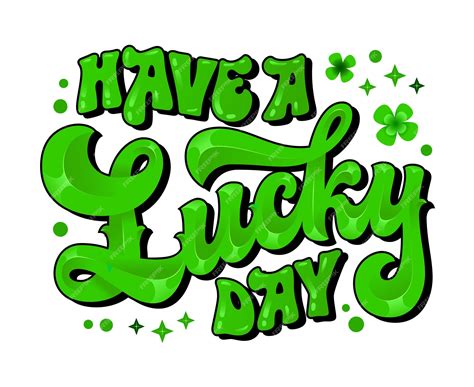 Premium Vector | Have a lucky day bright festive isolated typography ...