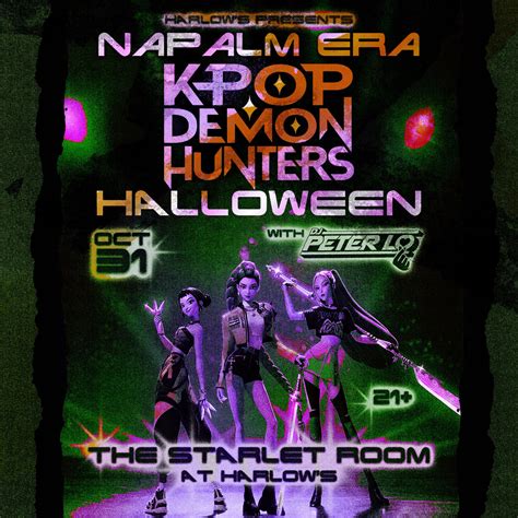 Napalm Era: A KPop Demon Hunters Halloween, Harlow's at The Starlet ...
