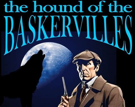 the Hound of the Baskervilles, Northern Academy for Performing Arts ...