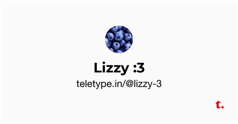 Lizzy :3 — Teletype