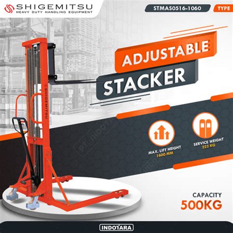 Promo Shigemitsu Adjustable Stacker 0.5 Ton STMAS0516-1060 Cicil 0% 3x ...