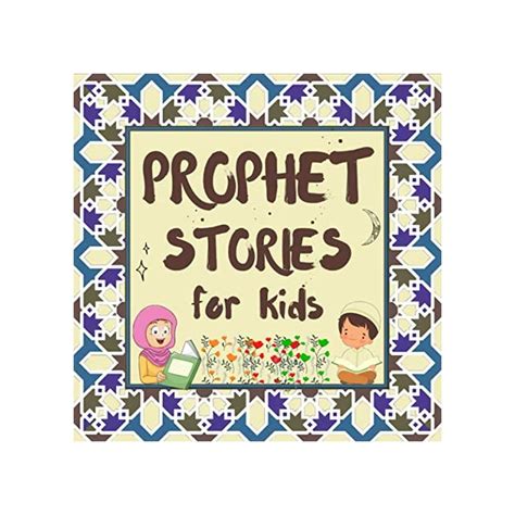 Buy Prophet Stories: Quranic Tales of Prophets of Different Era for ...