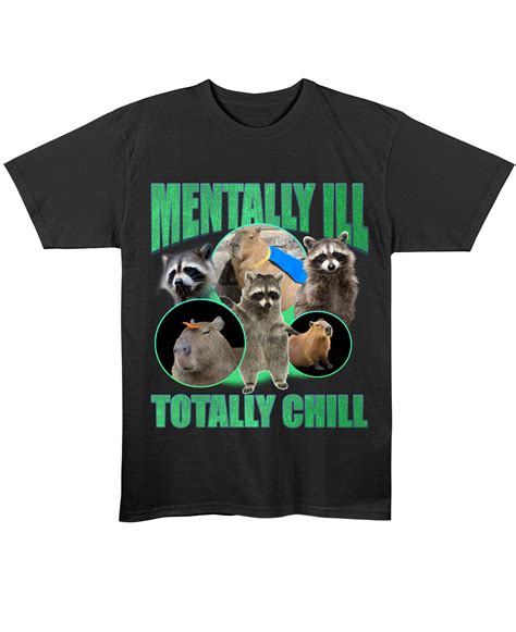 MENTALLY ILL, TOTALLY CHILL - Regular Fit Tee – HootPop Clothing