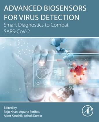 Advanced Biosensors for Virus Detection: Smart diagnostics to combat ...