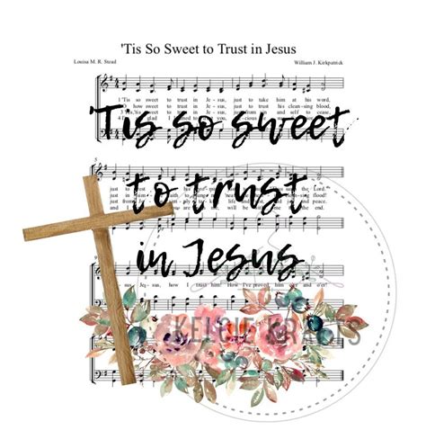 Tis so Sweet to Trust in Jesus Hymn Floral Digital File Sub Digital ...