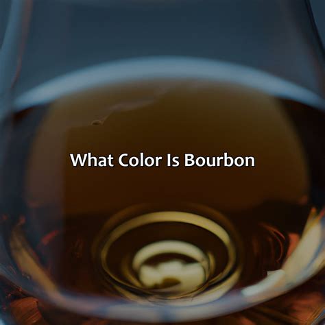 What Color Is Bourbon - colorscombo.com