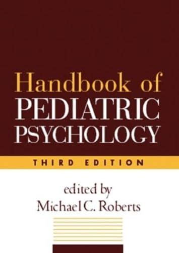 Buy Handbook of Pediatric Psychology, Third Edition Book Online at Low ...