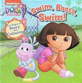 Buy Dora The Explorer Swim, Boots, Swim,Fun Pages Of Story And ...