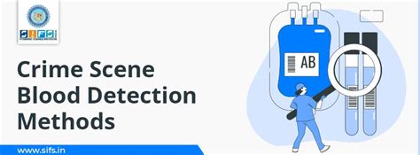 Crime Scene Blood Detection Methods