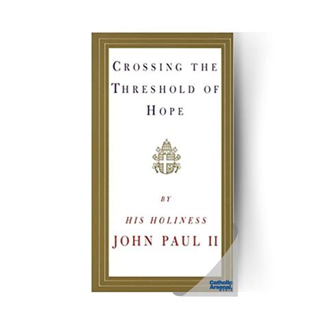 Crossing the Threshold of Hope – Catholic Arsenal Media