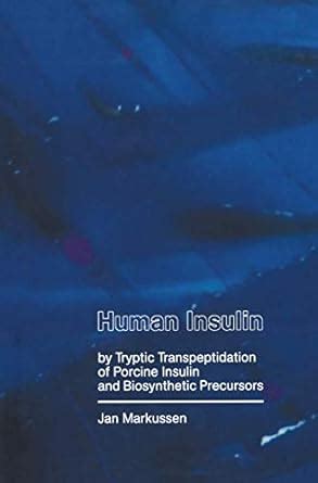Buy Human Insulin by Tryptic Transpeptidation of Porcine Insulin and ...