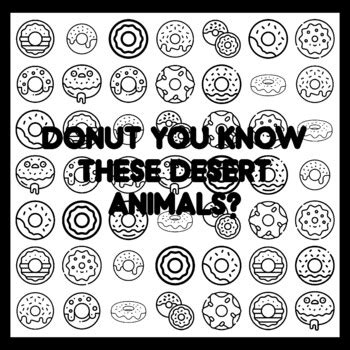DONUT YOU KNOW THESE DESERT ANIMALS? Donut Quote 3x3 feet Donut ...