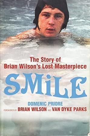 Buy Smile: The Official Story of Brian Wilson's Lost Masterpiece Book ...
