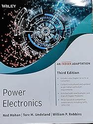 Power Electronics, 3ed (An Indian Adaptation): Converters, Applications ...