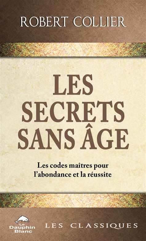 Buy Les Secrets sans âge - Les codes maîtres pour l'abondance et la ...