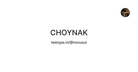 CHOYNAK — Teletype