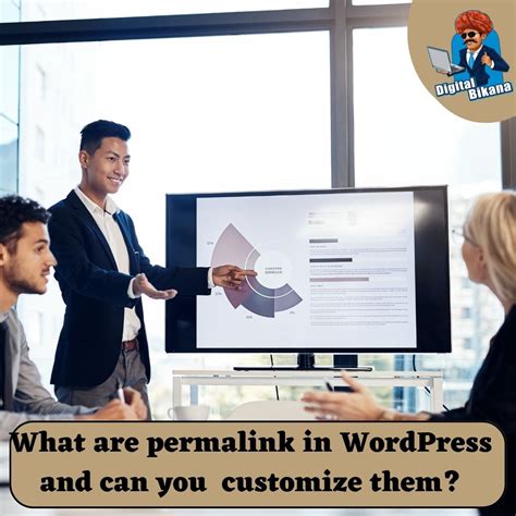 What are Permalinks in WordPress and How can you customize them? 2025