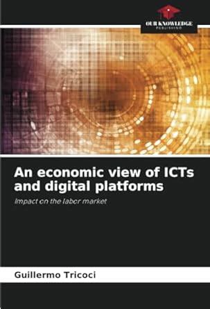 Buy An economic view of ICTs and digital platforms Book Online at Low ...