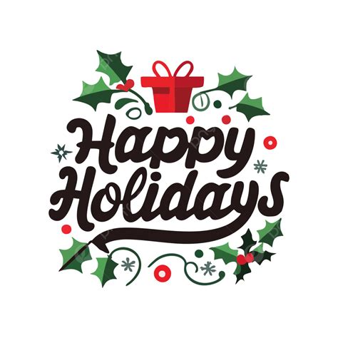 Happy Holidays Text Effect Design Vector Typography Transparent ...