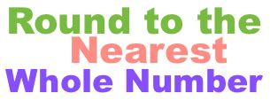 Image result for Nearest Whole Number