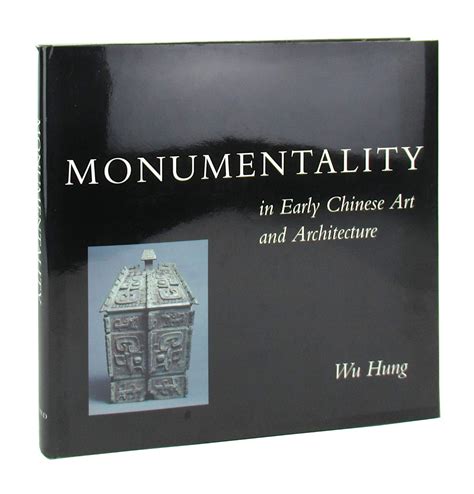 Buy Monumentality in Early Chinese Art and Architecture Book Online at ...