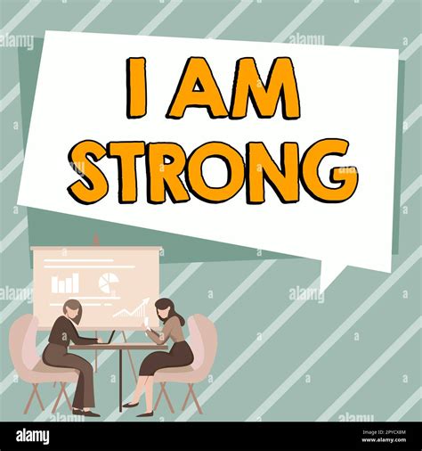 Sign displaying I Am Strong. Word for Have great strength being healthy powerful achieving ...